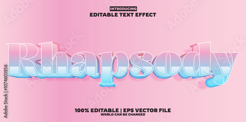 Rhapsody editable text effect in new modern trend style