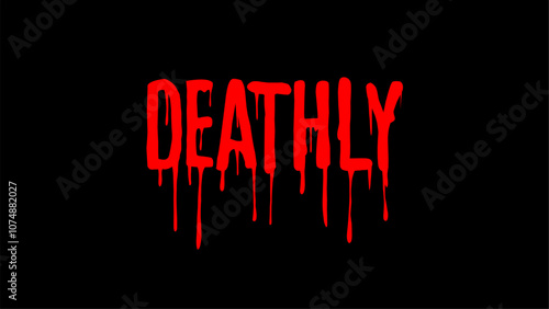 Deathly typography vector a bold, dripping blood effect, perfect for horror themes. Its intense, melting red letters on a dark background evoke fear and suspense