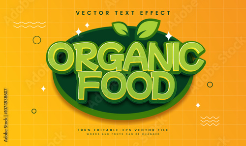 Organic food editable vector text effect, suitable for natural healthy theme.