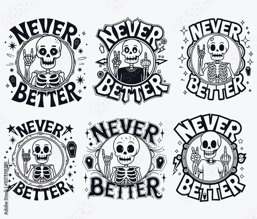 Funny Halloween Never Better Funny Skeleton Sarcasm SVG Funny Front Back Svg Cut Files