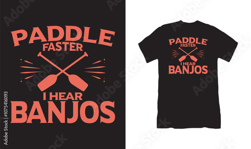 Paddle faster t shirt