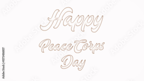 Happy Peace Corps Day with plastic style text effect on white background photo