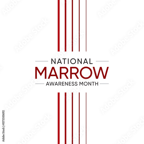 National Marrow Awareness Month is observed each November.