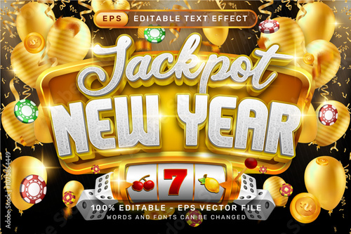 jackpot new year 3d text effect and editable text effect with luxury background, balloon decorations 
and slot machines