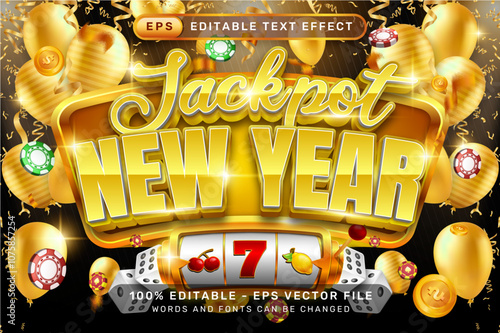 jackpot new year 3d text effect and editable text effect with luxury background, balloon decorations 
and slot machines
