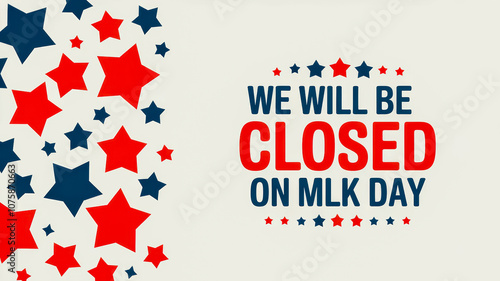 We Will Be Closed on MLK Day