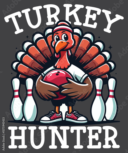 Turkey Hunter Bowling T-Shirt design vector,
turkey hunter bowling t-shirt, bowling team shirt, bowling shirt, bowling gift, Thanksgiving, Thanksgiving bowling shirt,