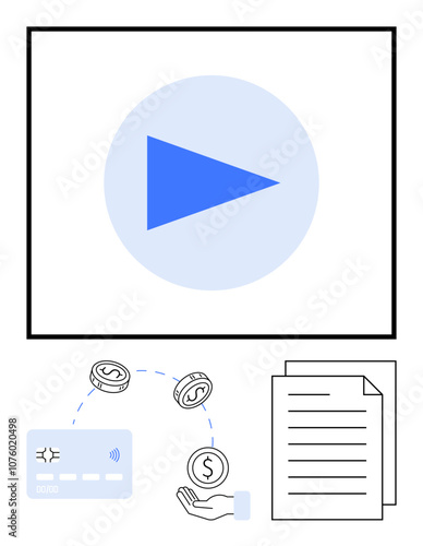 Blue play button, credit card with payment signaling, money exchange with hands, and documents. Ideal for financial guides, online tutorials, educational content, digital banking, money management