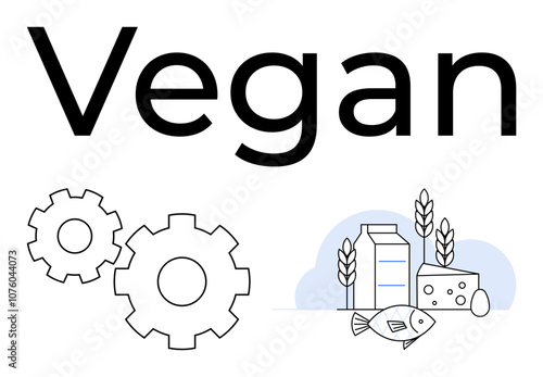 Bold Vegan text with gears and non-vegan food items thumbs up milk, fish, and cheese, contrasted in an educational setting. Ideal for veganism, dietary education, food industry, sustainability