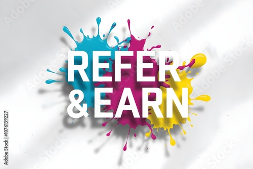 colorful REFER & EARN Graphic. Perfect for referral programs.