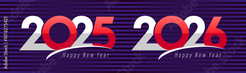 Set of creative number icons 2025 and 2026, typographic concept with text template. Happy New Year congrats. Business collection. Fiscal year symbol. Special offer label design. Graduating banner.