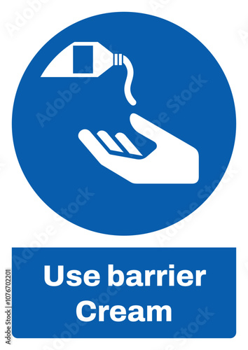 ISO mandatory safety signs sentence case text_use barrier cream_portrait size a4/a3/a2/a1
