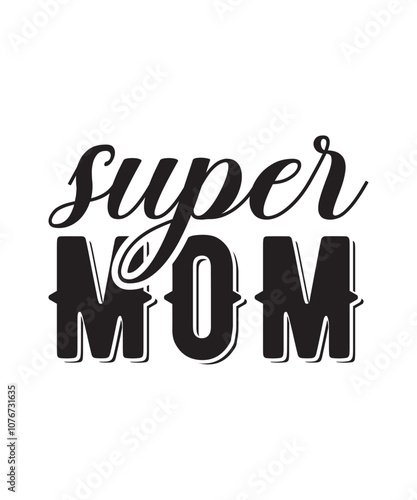 super mom typography tshirt