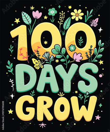 100 Days Grow, 100 days of school project