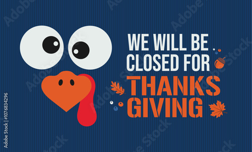 Thanksgiving closed sign with turkey clipart thanksgiving card, banner, social media post, poster, fall, autumn leaves background text lettering template printable