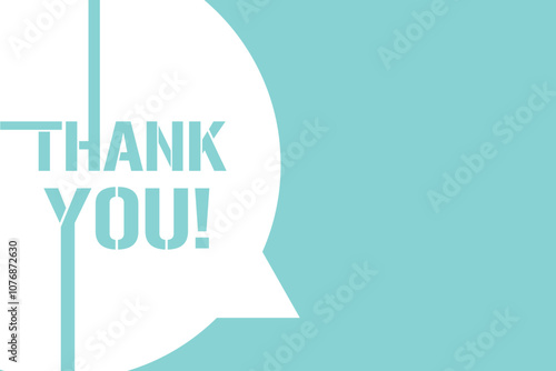 Thank you speech bubble, card, banner, 
tag, poster, web, slide, ppt, text lettering 
typography vector template, 
expressing gratitude & appreciation