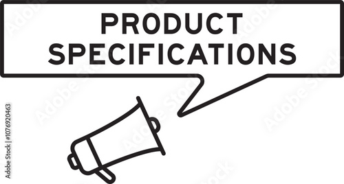 Megaphone icon with speech bubble in word product specifications on white background
