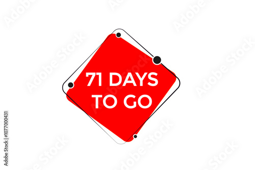 71 days to go, icon, stile, timer, countdown, clock, time,  background, template, 71  days to go, countdown, sticker, left banner, business, sale, label button
