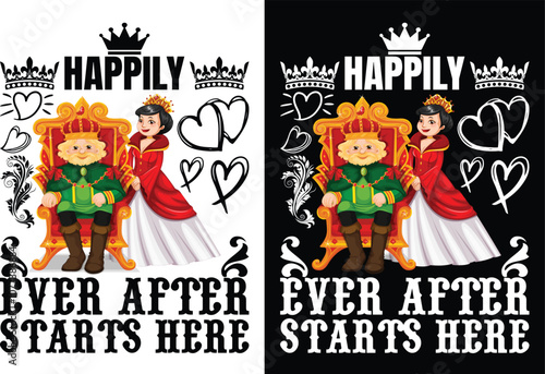 Happily Ever After Starts Here t shirt design and graphics designer