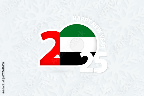 New Year 2025 for United Arab Emirates on snowflake background.