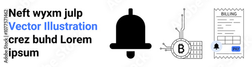 Bell icon, Bitcoin with circuit nodes, and billing document with pay symbol. Ideal for cryptocurrency notifications, fintech apps, digital payments, financial management, blockchain technology