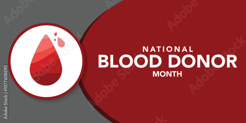 Blood Donor month (NBDM) is observed every year in January, to celebrate the lifesaving impact of blood and platelet donors. Vector illustration