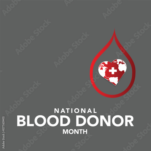 Blood Donor month (NBDM) is observed every year in January, to celebrate the lifesaving impact of blood and platelet donors. Vector illustration
