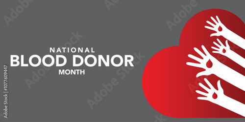 Blood Donor month (NBDM) is observed every year in January, to celebrate the lifesaving impact of blood and platelet donors. Vector illustration