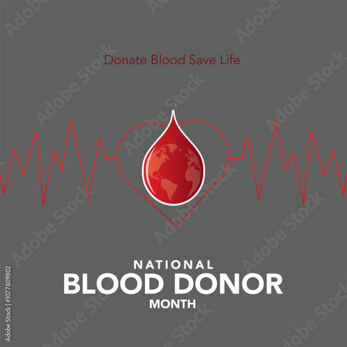 Blood Donor month (NBDM) is observed every year in January, to celebrate the lifesaving impact of blood and platelet donors. Vector illustration