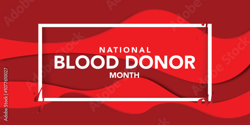 Blood Donor month (NBDM) is observed every year in January, to celebrate the lifesaving impact of blood and platelet donors. Vector illustration