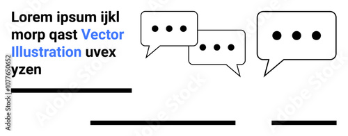 Three speech bubbles with ellipses, placeholder text in black and blue, and horizontal lines. Ideal for communication, messaging apps, UX design, education, presentations, social media, and landing