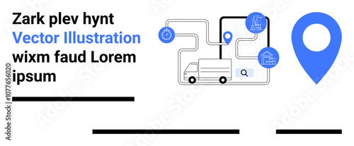 Delivery truck interconnected with map, stopwatch, shop, and warehouse symbols, highlighted with a large blue map pin. Ideal for logistics, delivery services, supply chain, route planning