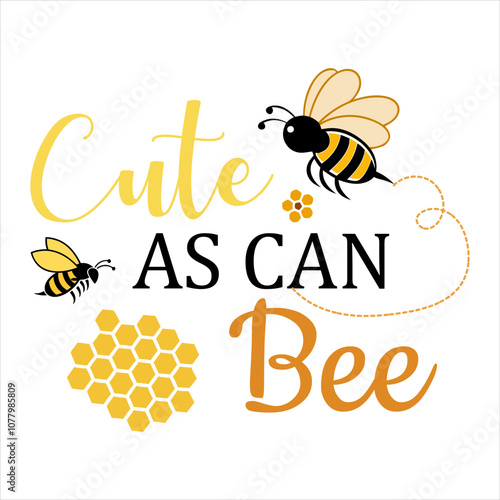 Always be yourself slogan with cute honey bee illustration, vector design for fashion, poster and card prints