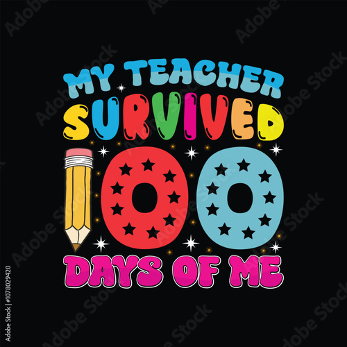 Back to School T-shirt Design, First day of school shirt, , Funny Teacher or Student Shirt, Last Day of School, 100 Magical Days