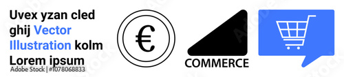 Euro symbol, labeled commerce, shopping cart within speech bubble. Ideal for e-commerce, online shopping, digital marketing, currency, mobile commerce, business growth, finance. Landing page