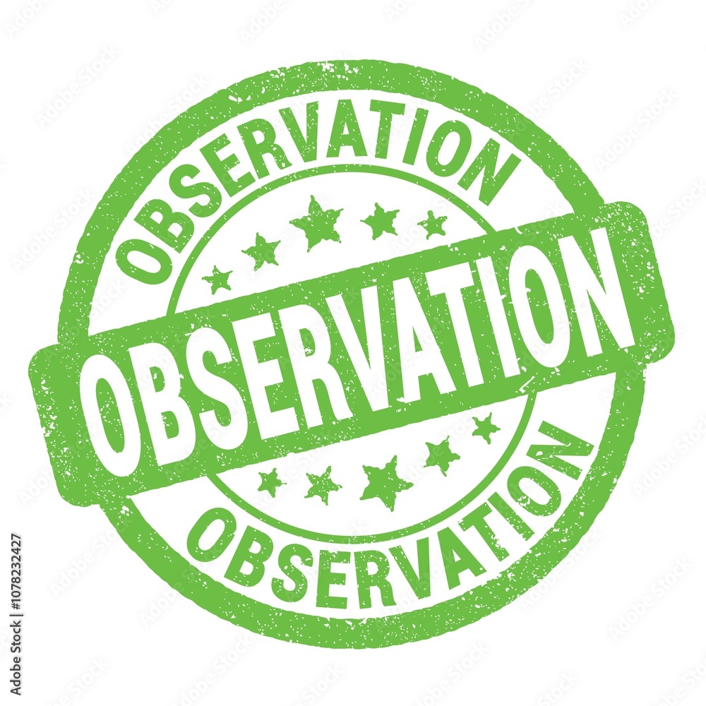 OBSERVATION text written on green round stamp sign. OBSERVATION text written on green round stamp sign.