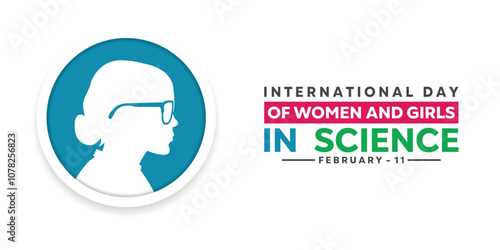 International Day of Women and Girls in Science. Women and glasses. Great for cards, banners, posters, social media and more. White background. 