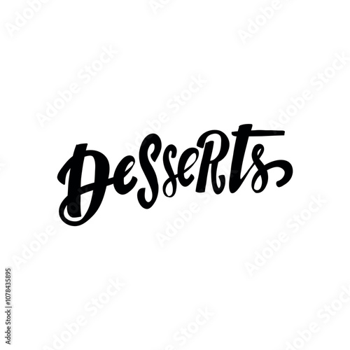 A stylish and modern hand-lettered word "Desserts". Perfect for creating food menus, restaurant logos, and other design projects related to food and dining. 