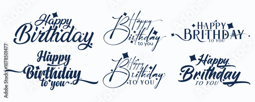 Happy birthday logo text vector. Set of calligraphy quote isolated on white background. Happy birthday celebration concept. Happy Birthday cursive text grating card design.