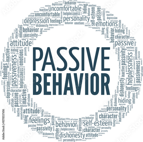 Passive Behavior word cloud conceptual design isolated on white background.