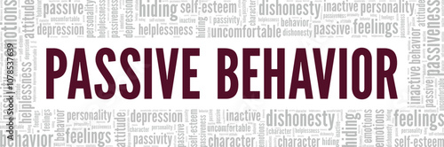 Passive Behavior word cloud conceptual design isolated on white background.