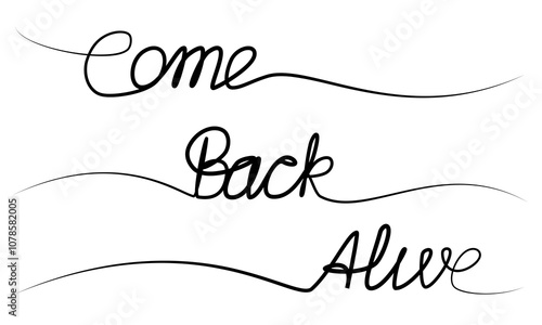 continuous drawing of the word come back alive in one line. vector