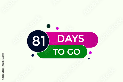 81 days to go, icon, stile, timer, countdown, clock, time,  background, template, 81  days to go, countdown, sticker, left banner, business, sale, label button
