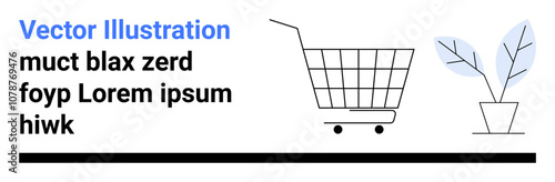 Shopping cart next to potted plant with placeholder text in a minimalist style. Ideal for e-commerce, retail, marketing, online shopping, modern design, branding, and advertisement. Banner