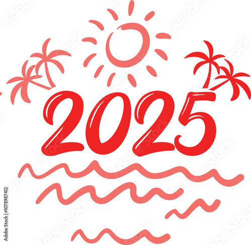 A red handdrawn illustration of the year 2025 with a sun, palm trees, and ocean waves, representing a tropical beach vacation.