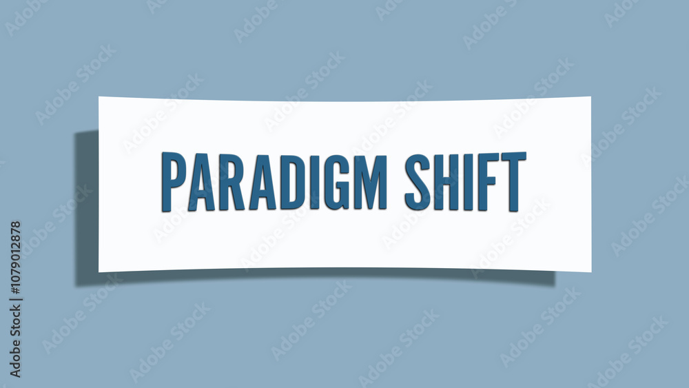 Paradigm shift. A card isolated on blue background. Paradigm shift. A card isolated on blue background.