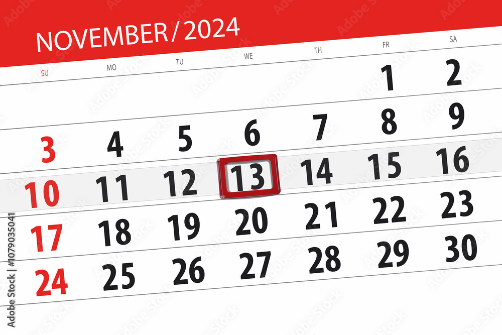 Obraz premium Calendar 2024, deadline, day, month, page, organizer, date, November, wednesday, number 13