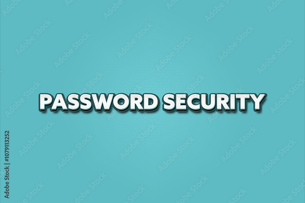 Password Security. A Illustration with white text isolated on light green background. Password Security. A Illustration with white text isolated on light green background.