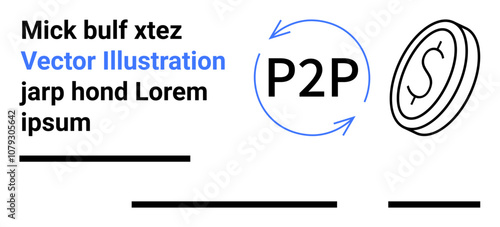 P2P cycle arrows with coin icon, placeholder text in black and blue font. Ideal for fintech, digital banking, crypto, peer-to-peer apps, finance blogs, trading platforms, educational resources