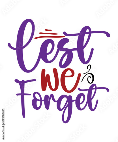 Remembrance svg Bundle, Veterans, They Gave Their Tomorrow So We Could Have Today, Lest We Forget, We Will Remember, MilitaryRemembrance Day Svg, We remember svg, Lest We Forget Svg, Poppy Svg, 911 sv